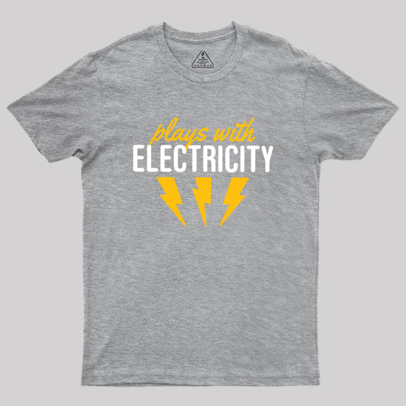 Plays With Electricity Geek T-Shirt