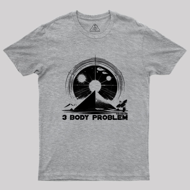 The Three Body Problem Geek T-Shirt