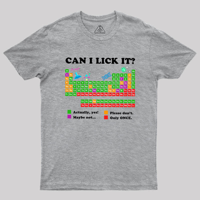 Can I Lick It Periodic Humour Science Geek T-Shirt