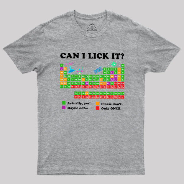 Can I Lick It Periodic Humour Science Geek T-Shirt