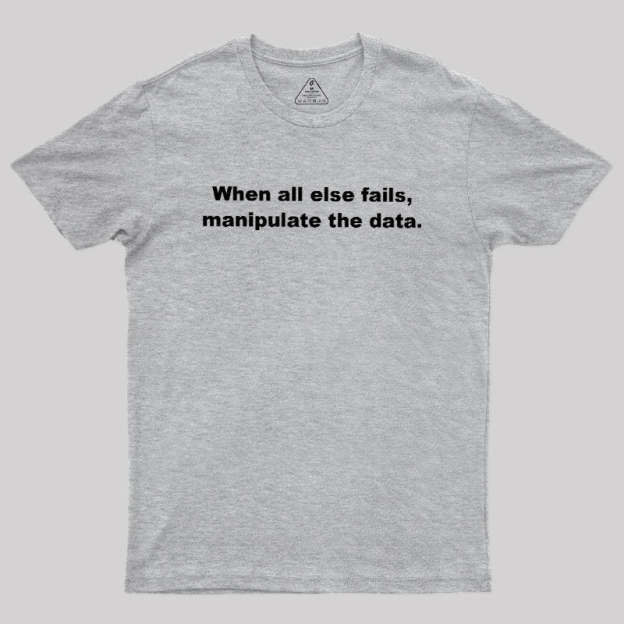 Manipulate the Data Geek T-Shirt