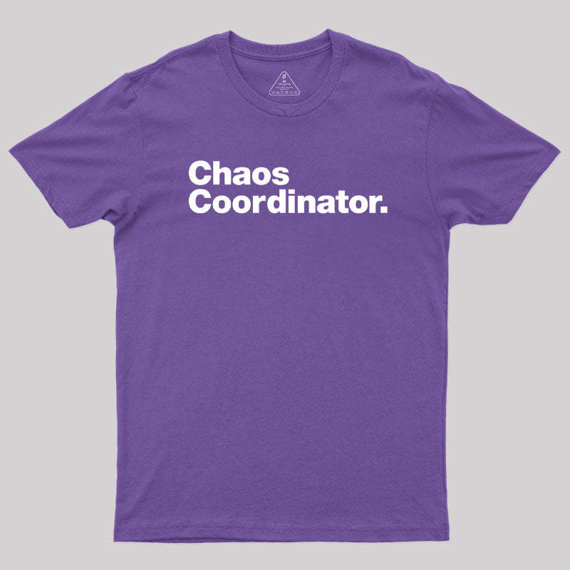 Chaos Coordinator Classic T-Shirt