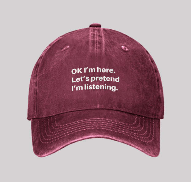 Pretend I Am Listening Washed Vintage Baseball Cap