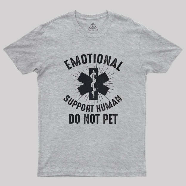 Emotional Support Human Geek T-Shirt