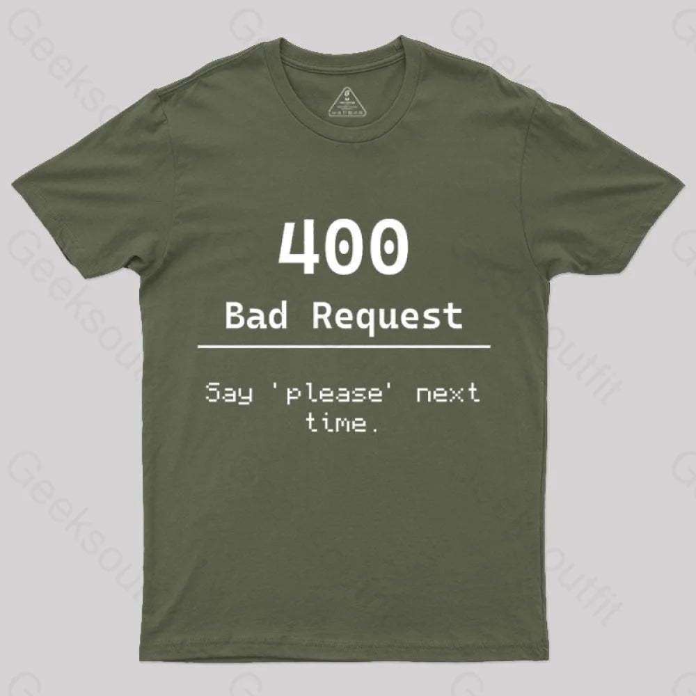 400 Bad Request Nerd T-Shirt Army Green / S