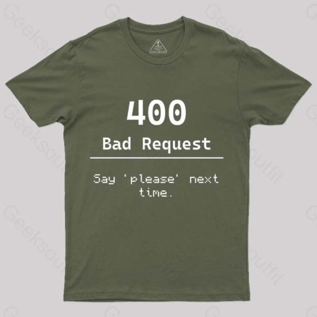 400 Bad Request Nerd T-Shirt Army Green / S