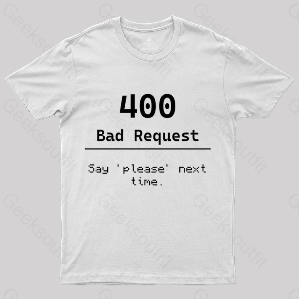 400 Bad Request Nerd T-Shirt White / S