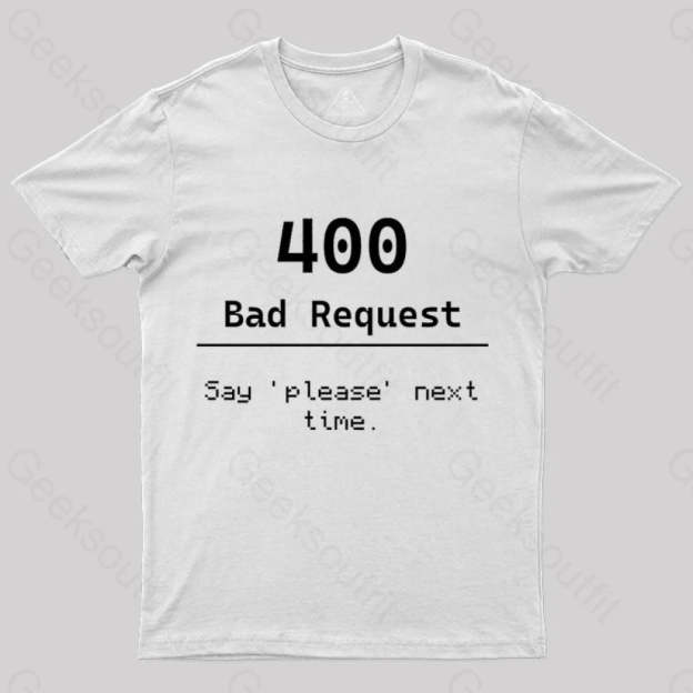 400 Bad Request Nerd T-Shirt White / S