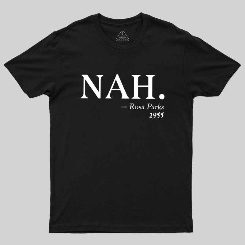 NAH Rosa Parks 1955 Geek T-Shirt