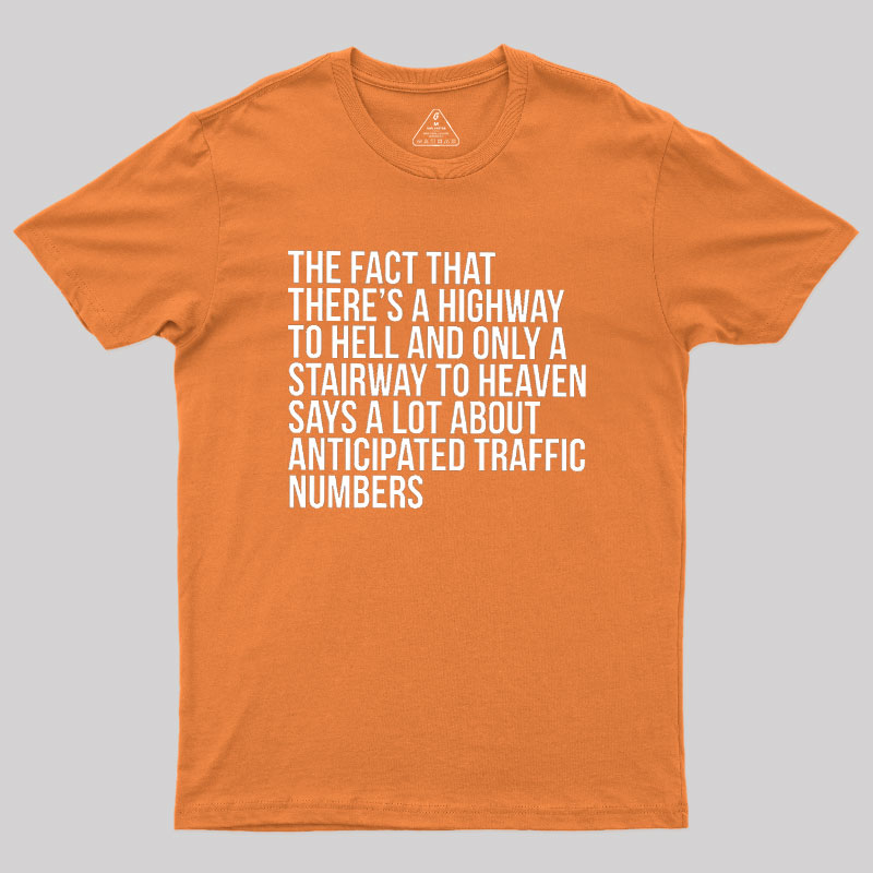 There's Highway To Hell And Stairway To Heaven Geek T-Shirt
