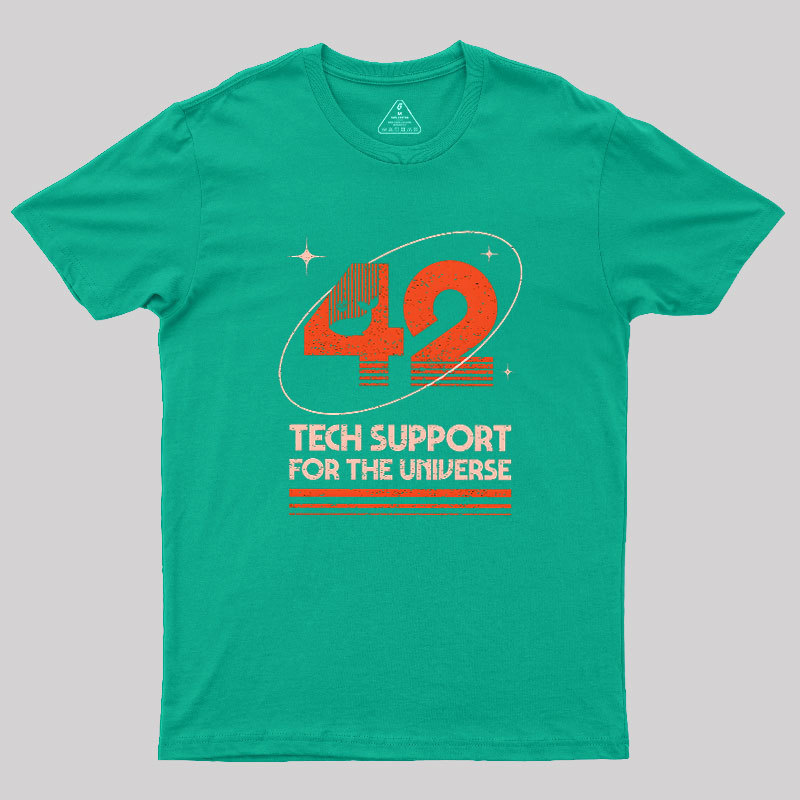 42 Tech Support for the Universe Geek T-Shirt