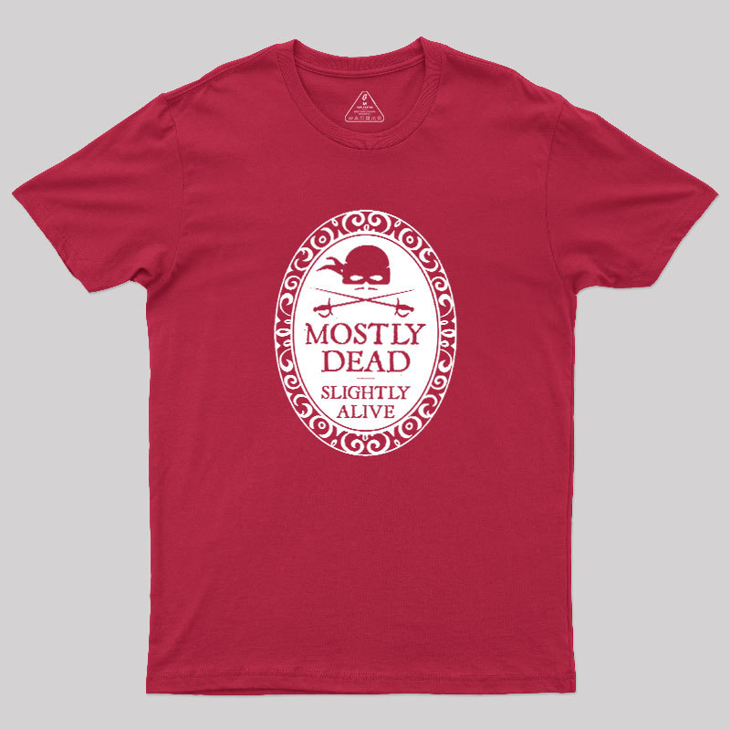 Mostly Dead Geek T-Shirt