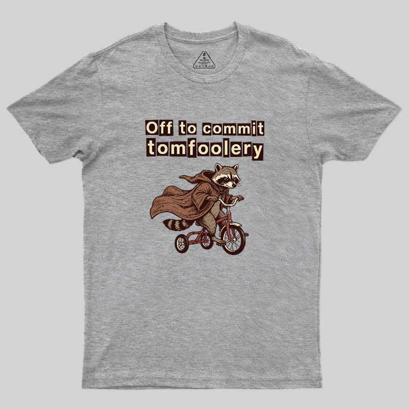 Chaos Raccoon Tomfoolery Geek T-Shirt