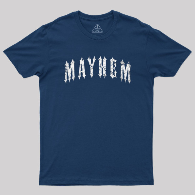 Mayhem Geek T-Shirt
