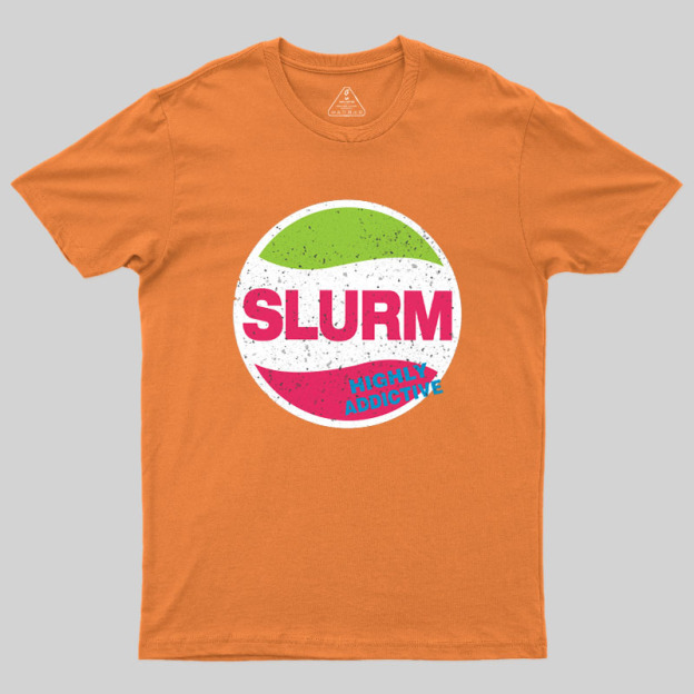 Slurmy Geek T-Shirt