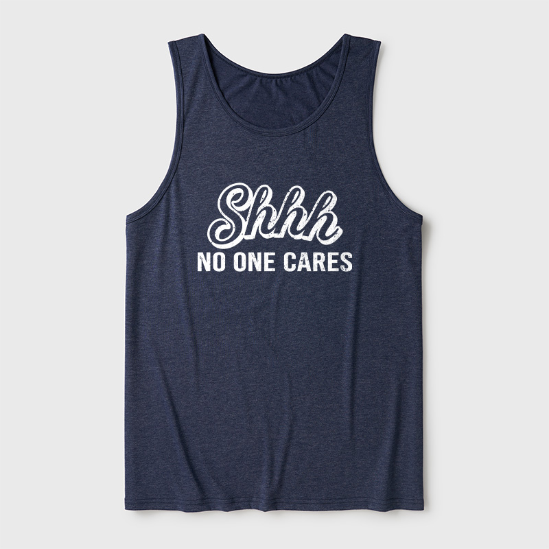 Shhh No One Care Ultra Soft Heather Tank