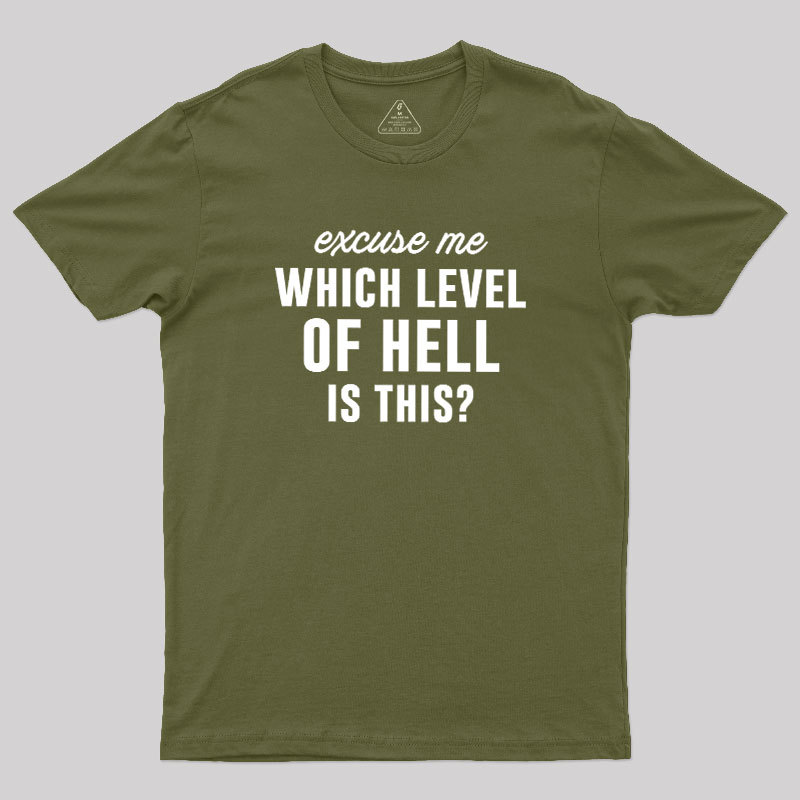 Which Level Of Hell Is This Geek T-Shirt