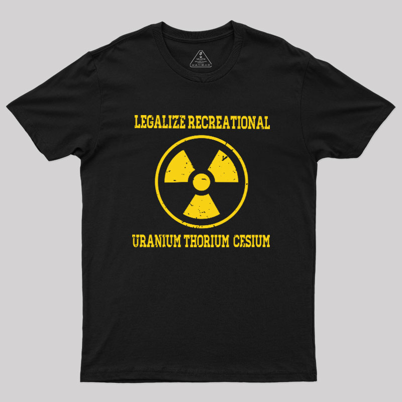 Legalize Recreational X Geek T-Shirt