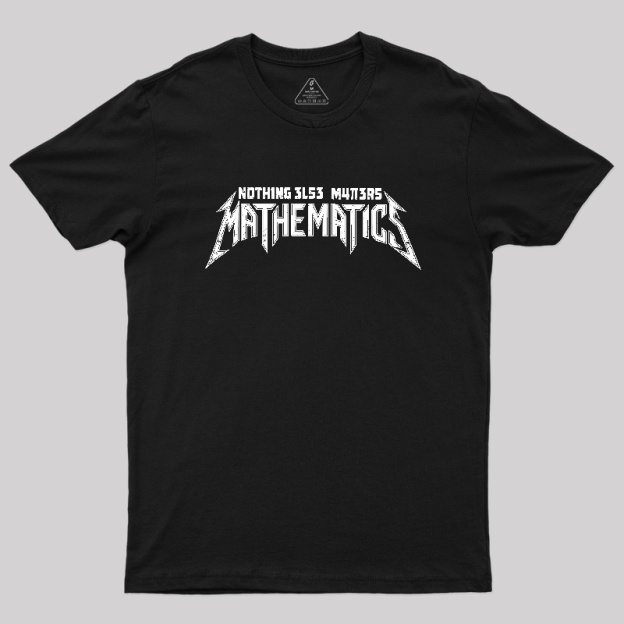 Mathematics Matters Geek T-Shirt