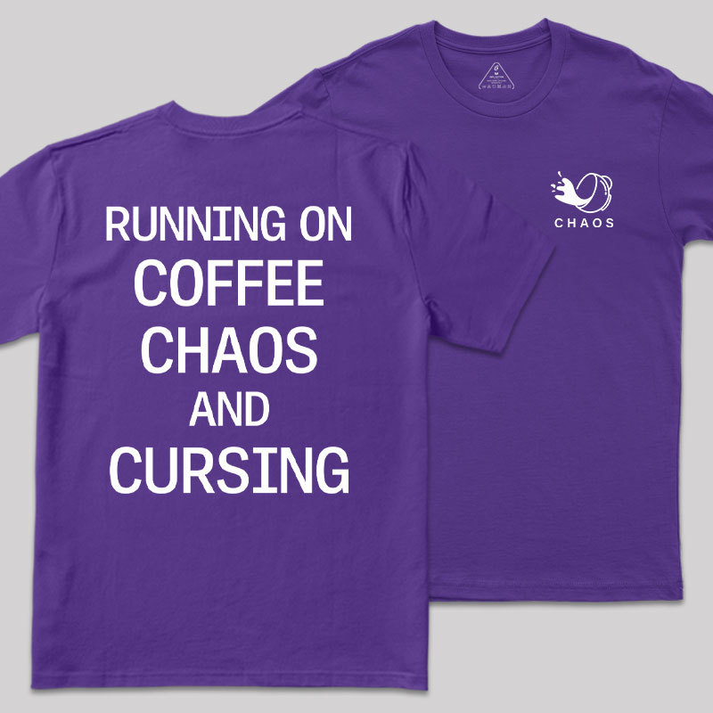 Coffee & Chaos Front And Back Printing Geek T-Shirt