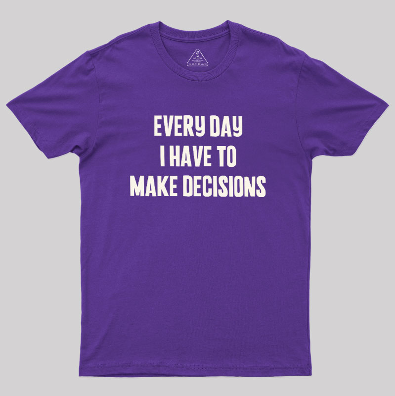 Daily Dilemmas Geek T-Shirt