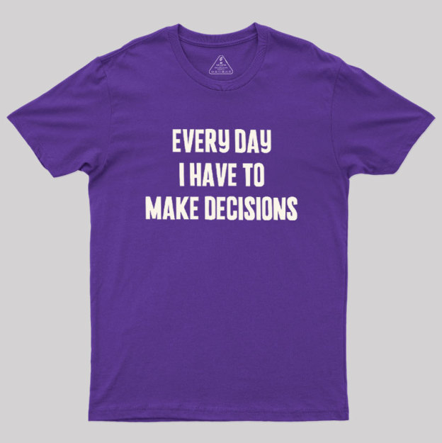 Daily Dilemmas Geek T-Shirt