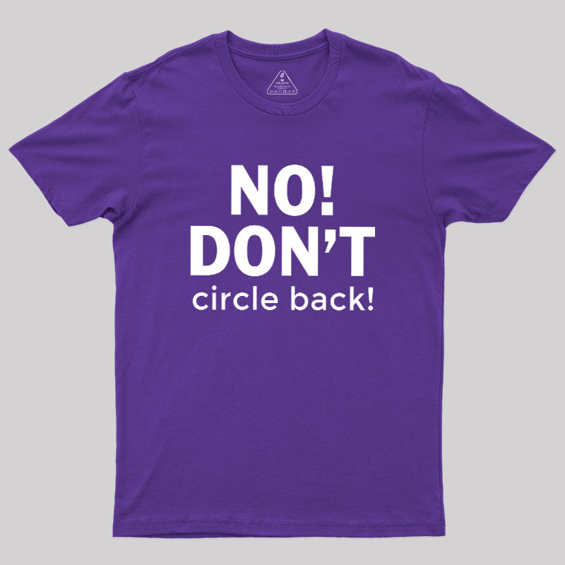 No Dont Geek T-Shirt