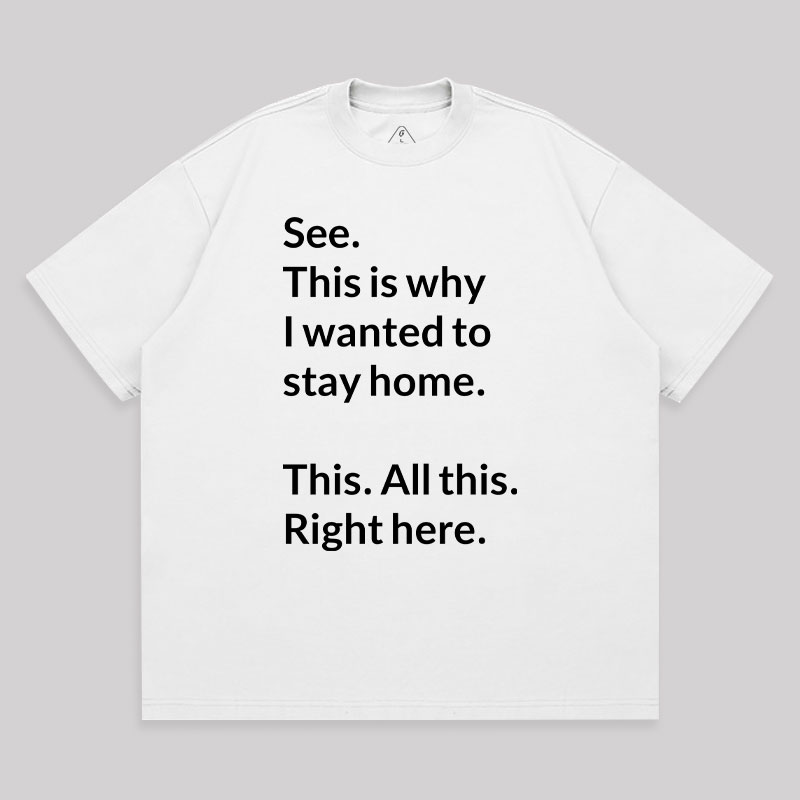 Stay Home Unisex Oversized T-shirt