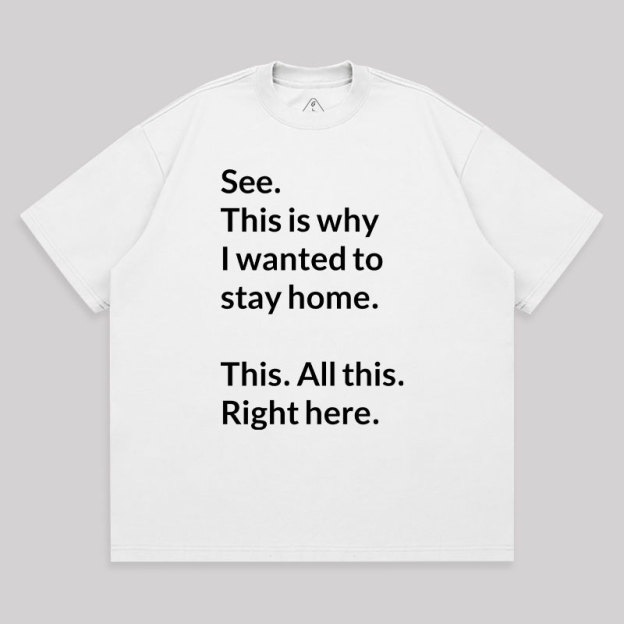 Stay Home Unisex Oversized T-shirt