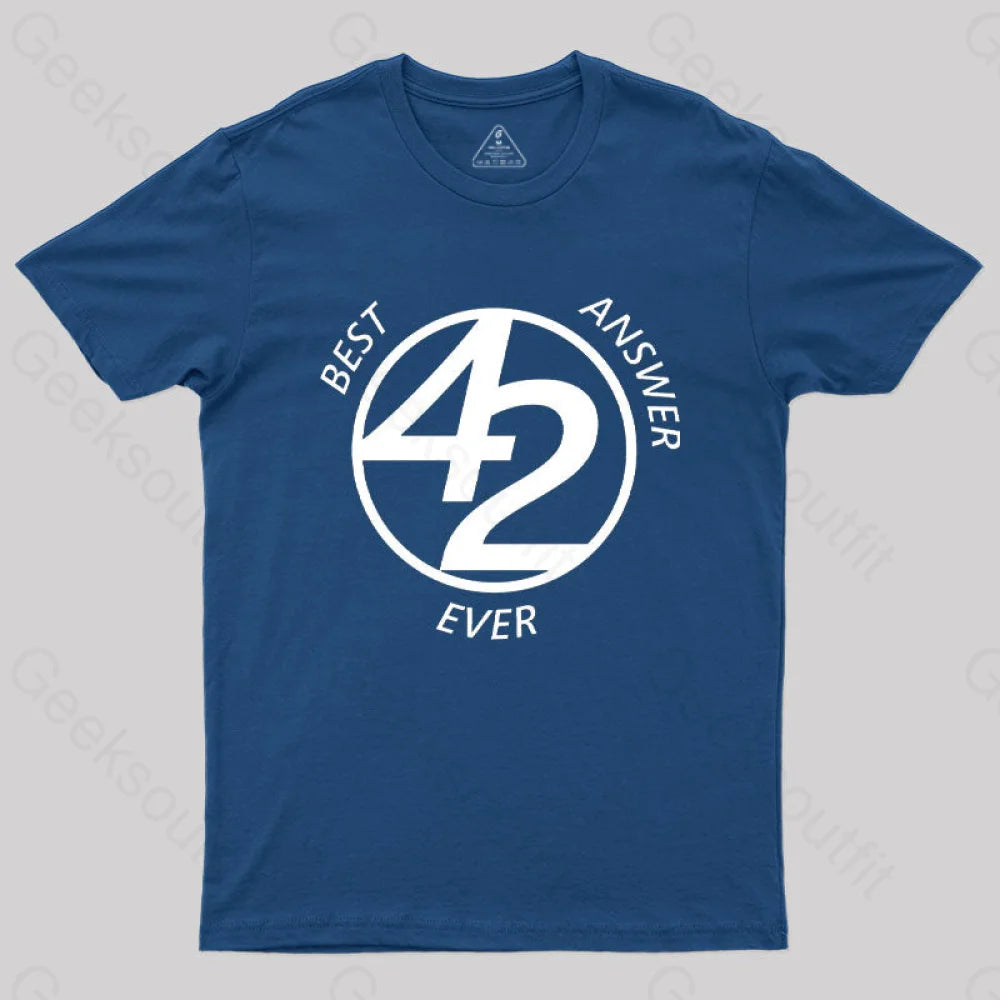 42 Best Ever Answer T-Shirt Navy / S