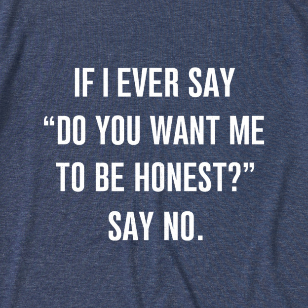 If I Ever Say Ultra Soft Heather Tee