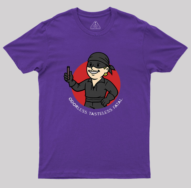 Odorless, Tasteless, Fatal Geek T-Shirt