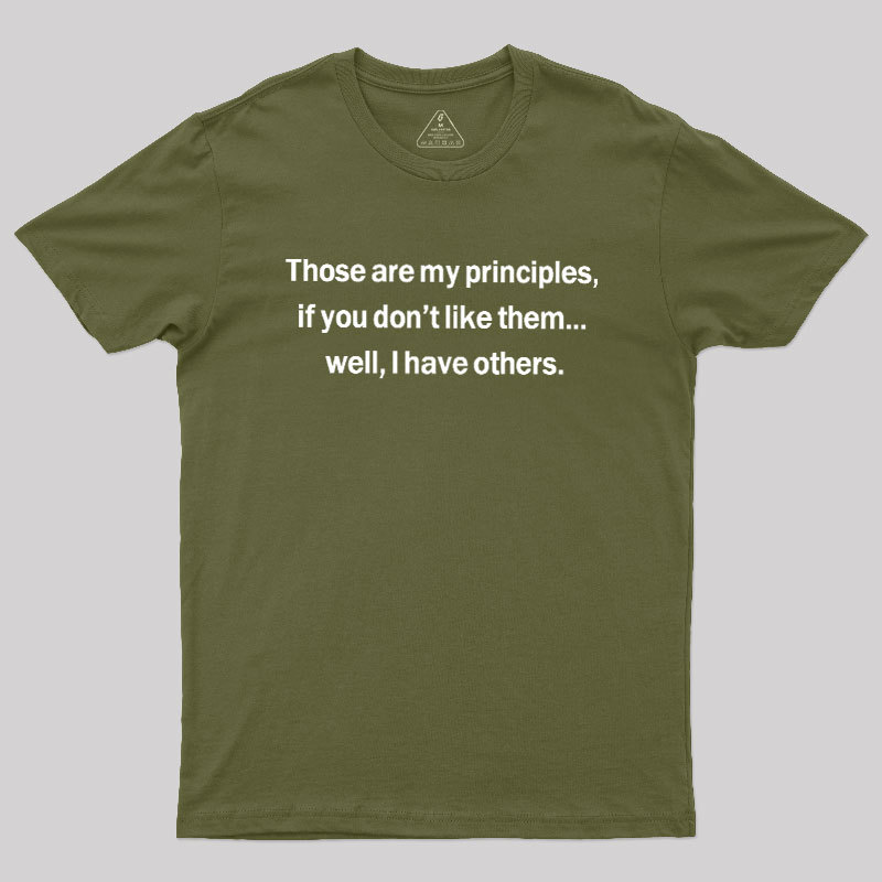 Well I Have Others Geek T-Shirt