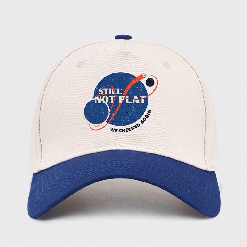 Still Not Flat Baseball Cap