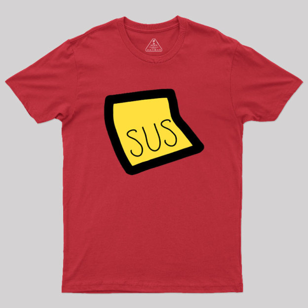 Youre Sus Geek T-Shirt