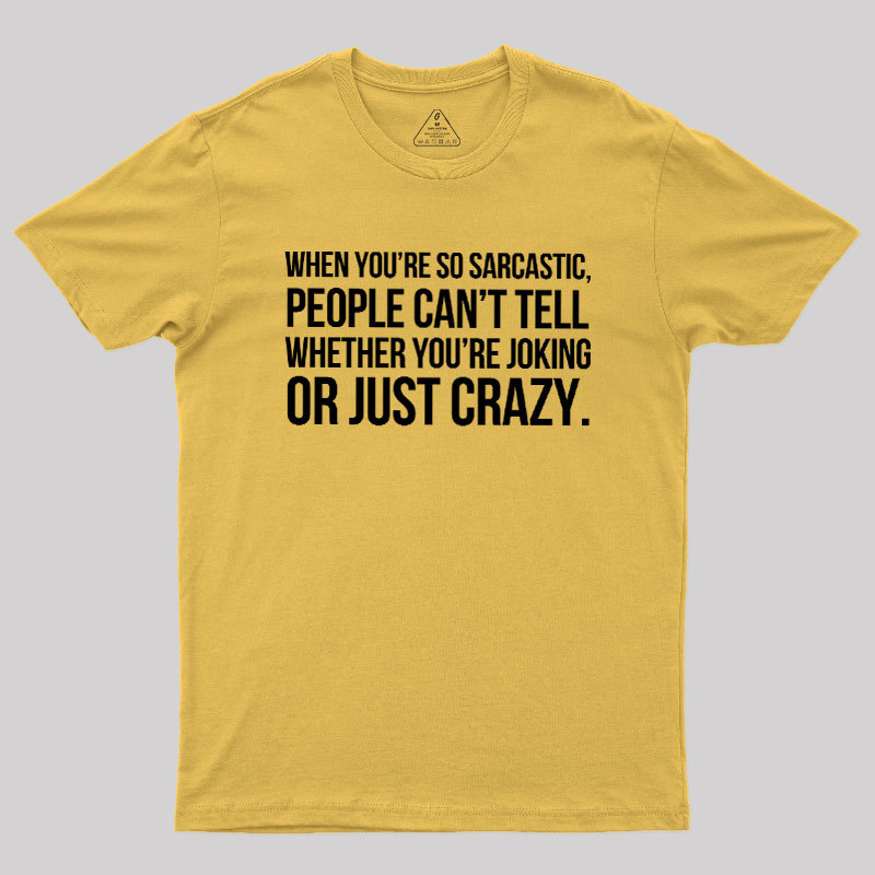 Oking Or Crazy Geek T-Shirt