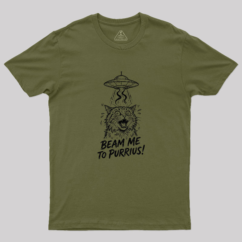 Beam Me To Purrius Geek T-Shirt