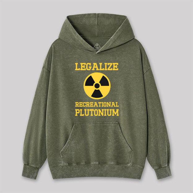 Legalize Recreational Plutonium Washed Hoodie