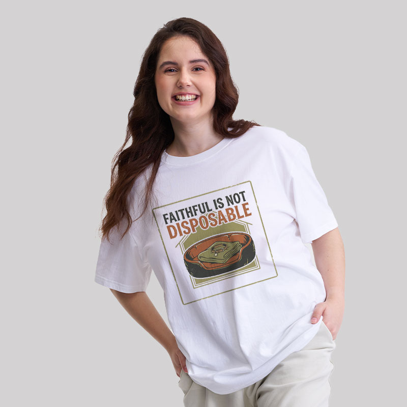 Faithful Is Not Disposable Geek T-Shirt