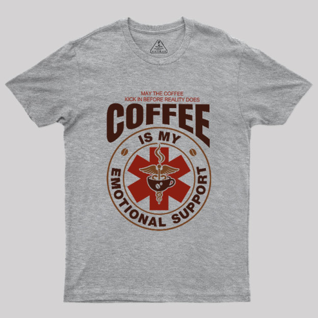 COFFEE IS MY EMOTIONAL Geek T-Shirt