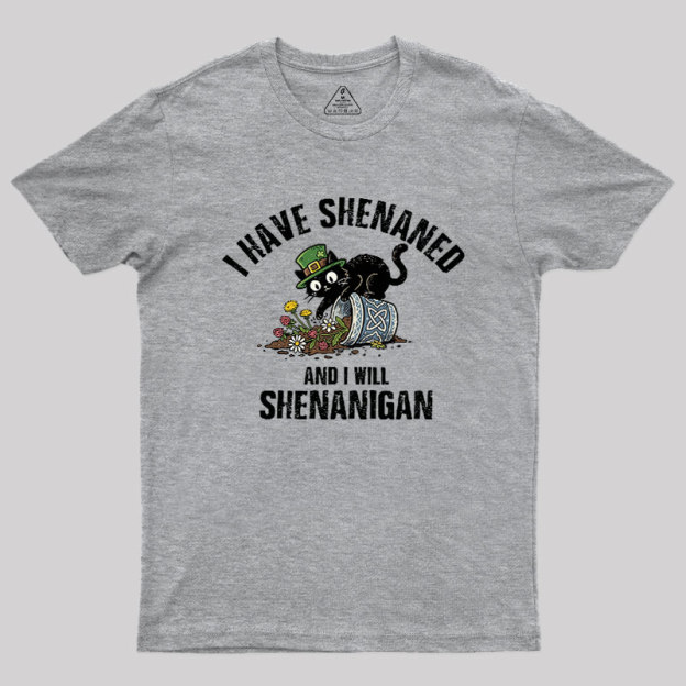 Shenanigan Mode On Geek T-Shirt