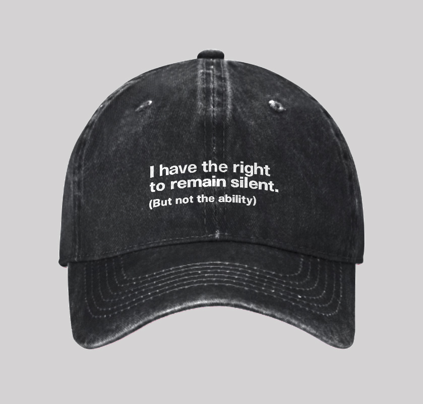 I Have The Right To Remain Silent Washed Vintage Baseball Cap