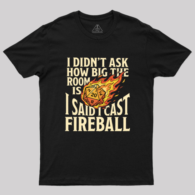 Fireball In A Closet Geek T-Shirt