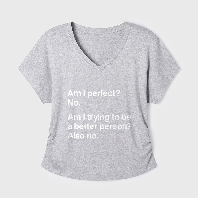 Am I Perfect No Geek Dolman Sleeve V-Neck Shirt