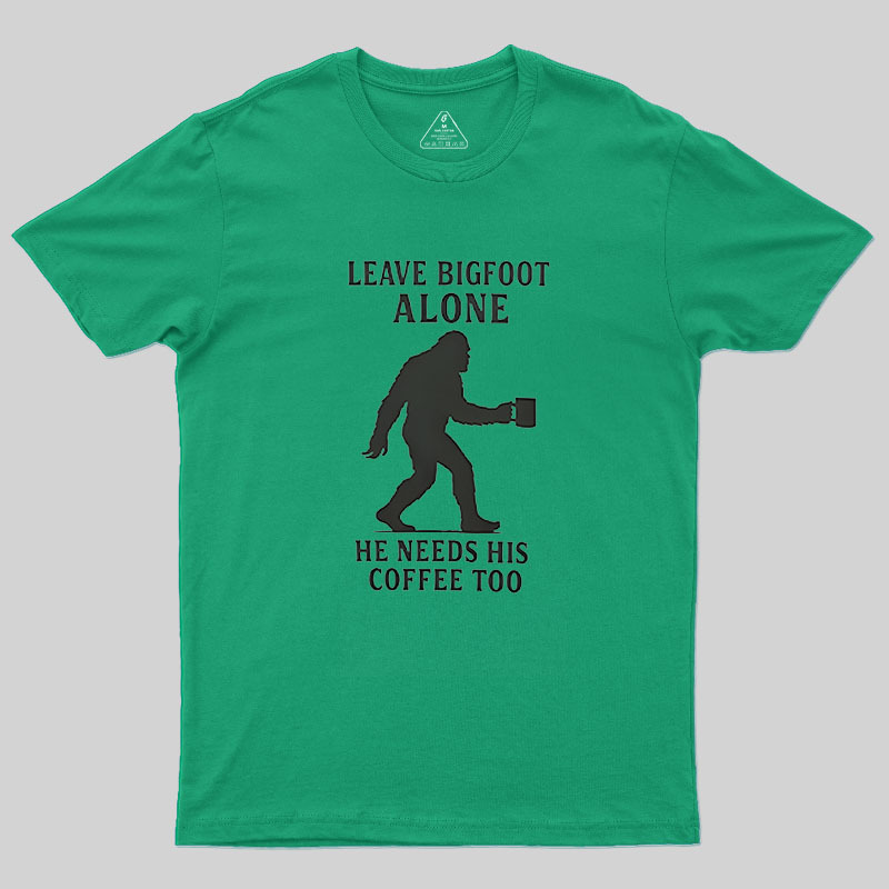 Leave Bigfoot Alone Geek T-Shirt