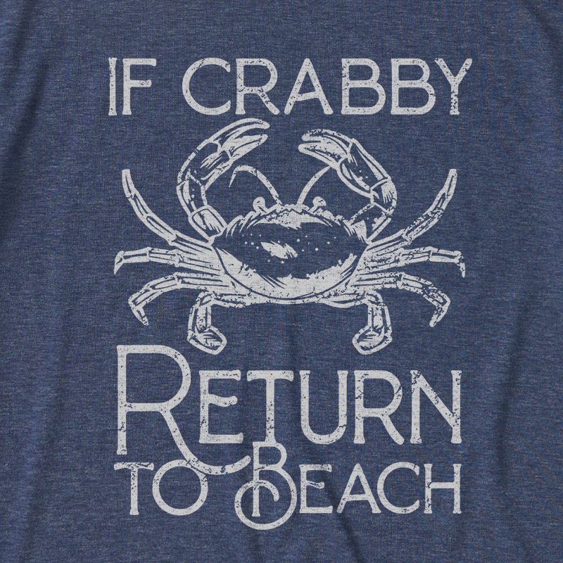 If Crabby Return To Beach Ultra Soft Heather Tee