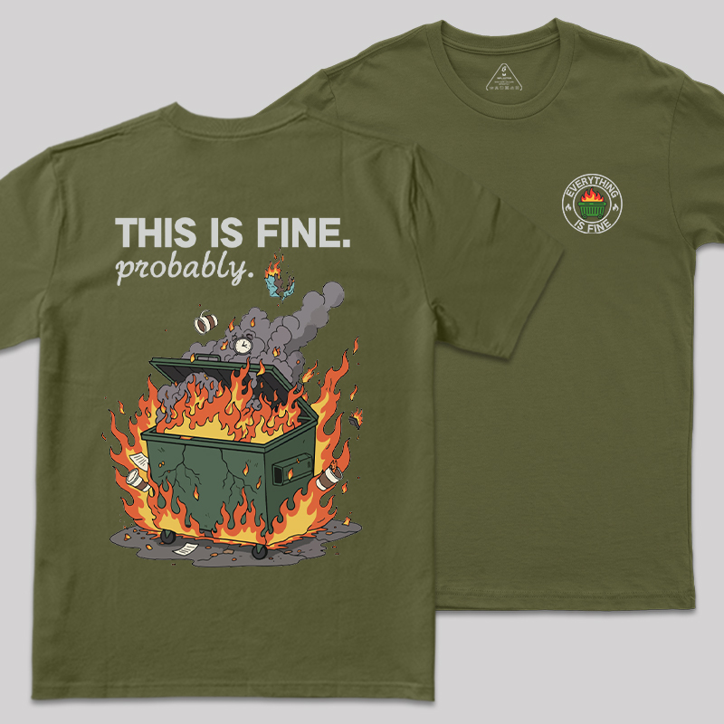 Dumpster Fire Vibes Front and Back Printed Geek T-Shirt