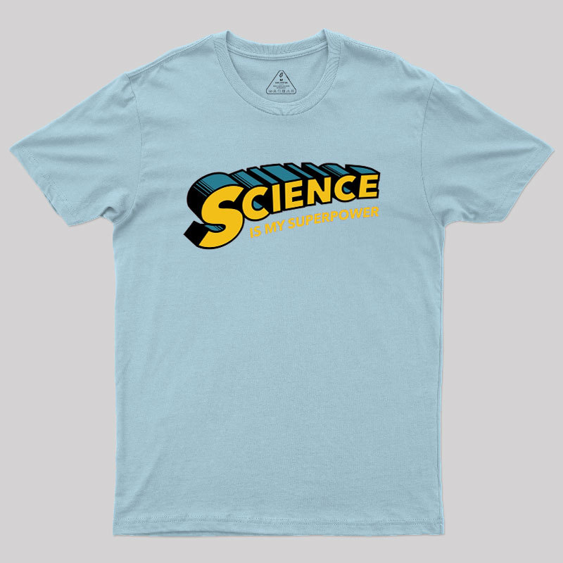 Science is Super Geek T-Shirt