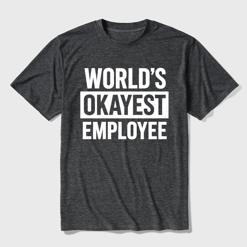 World's Okayest Employee Ultra Soft Heather Tees