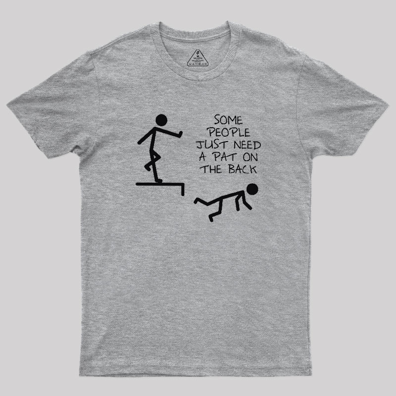 A Pat On The Back Geek T-Shirt